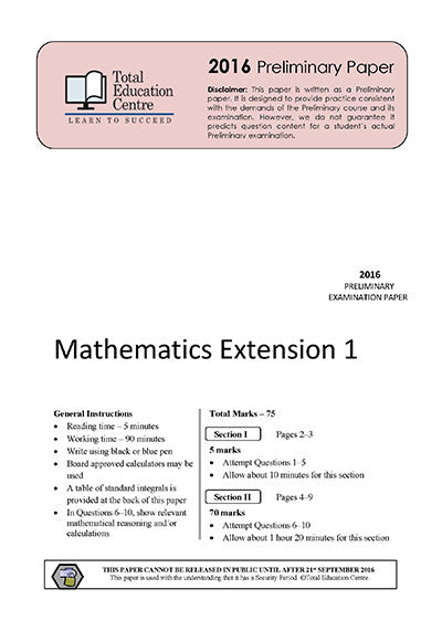 2016 Preliminary Extension 1 Mathematics (Yr 11)