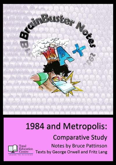 Metropolis & Nineteen Eighty-four - BrainBuster Notes